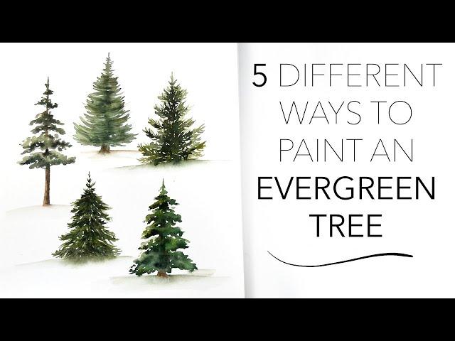 5 Different Ways To Paint An Evergreen Tree