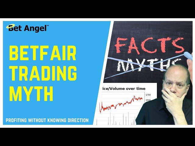 Betfair trading myth | Why you don't need to know the direction of odds to profit