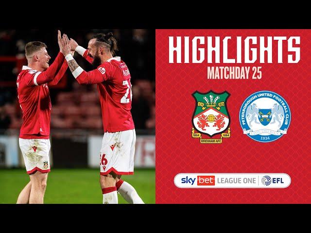 HIGHLIGHTS | Wrexham AFC vs Peterborough United