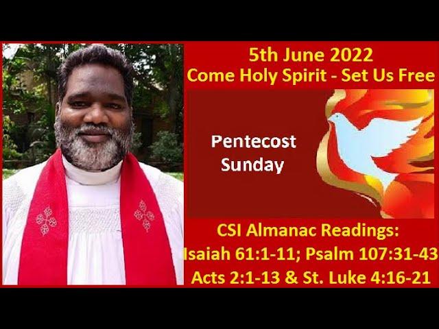 Sermon on "Come Holy Spirit - Set Us Free," by Rev P Victor Paul, Presbyter, CSI Karimnagar Diocese.