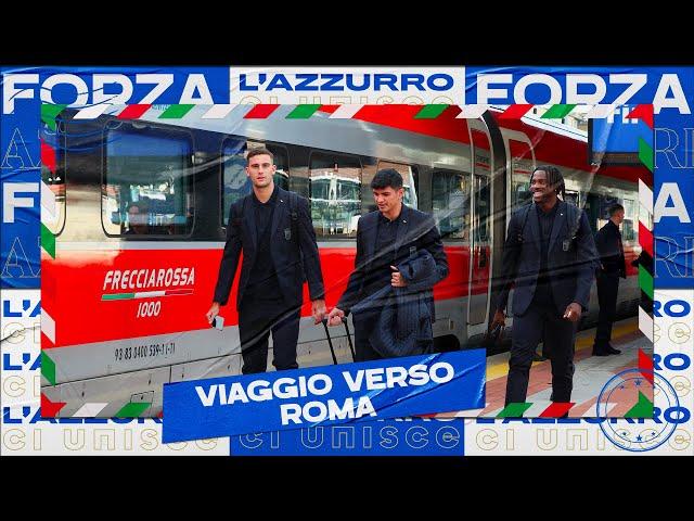 Il viaggio degli Azzurri verso Roma | Verso Italia-Belgio