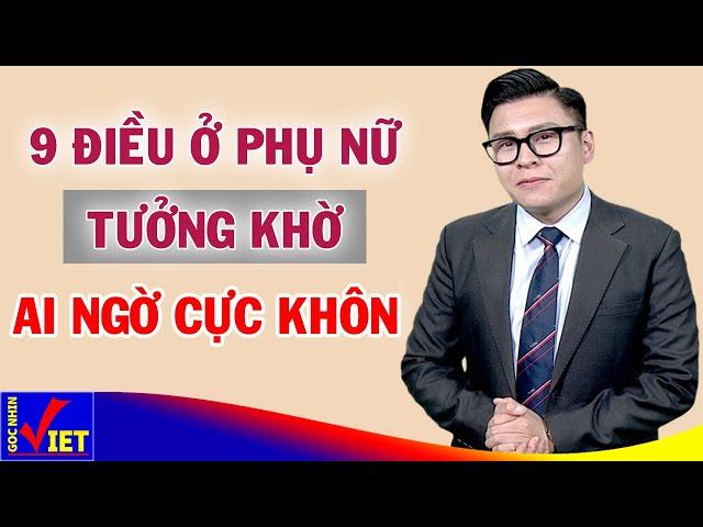 9 điều ở phụ nữ tưởng khờ ai ngờ cực khôn ngoan - Góc Nhìn Việt