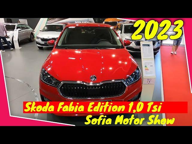 2023 Skoda Fabia Edition 1,0 TSI Interior and Exterior Sofia Motor Show 2022