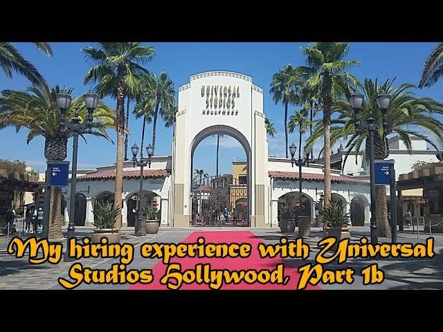 My hiring experience with Universal Studios Hollywood, Part 1b