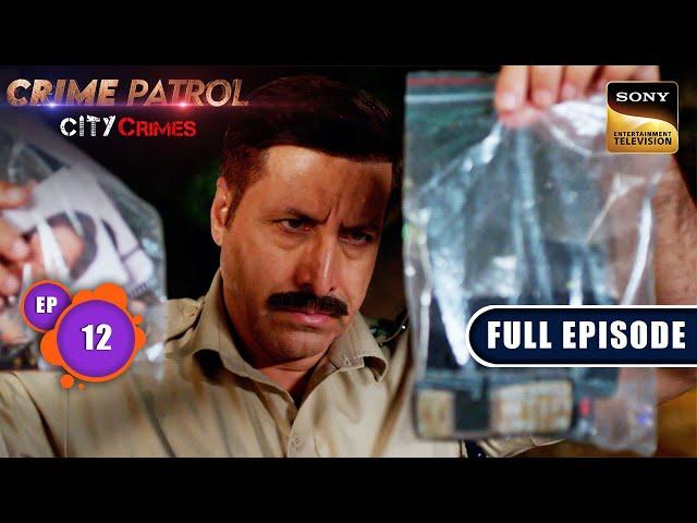 Sanyog - Part 1 | Crime Patrol - City Crimes - Ep 12 | Full Episode | 30 Jul 2024