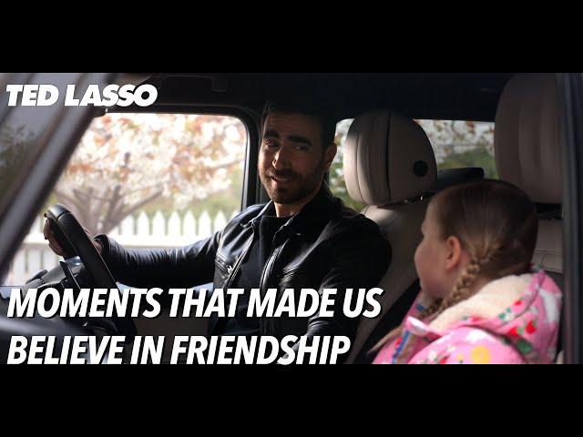 Moments That Made Us Believe in Friendship | Ted Lasso