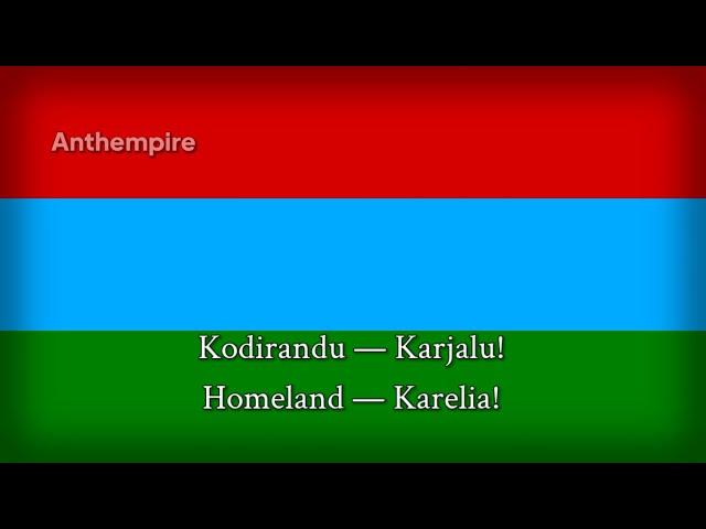 Anthem of Karelia in Karelian + "Karjalan kunnailla"