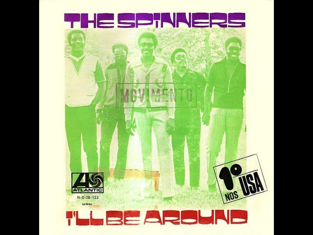 The Spinners ~ I'll Be Around 1972 Disco Purrfection Version