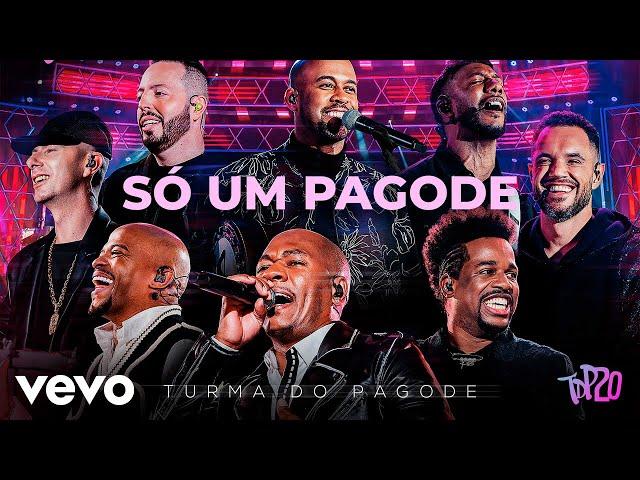 Turma do Pagode - Só um Pagode (Ao Vivo)