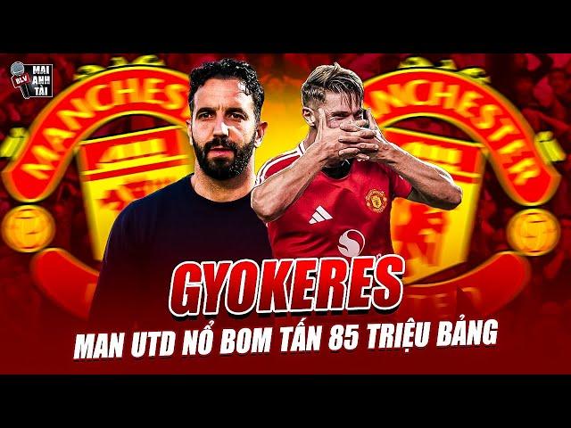 MAN UTD NỔ BOM TẤN 85 TRIỆU BẢNG GYOKERES: KHẨU THẦN CÔNG SPORTING THEO CHÂN AMORIM VỀ NHÀ HÁT