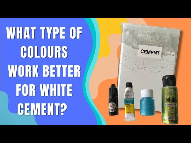 What Colour Work The Best for White Cement ( Acrylic vs Mica Power vs Alcohol Ink)