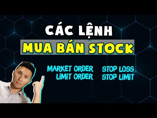 Học nhanh các lệnh mua bán stocks