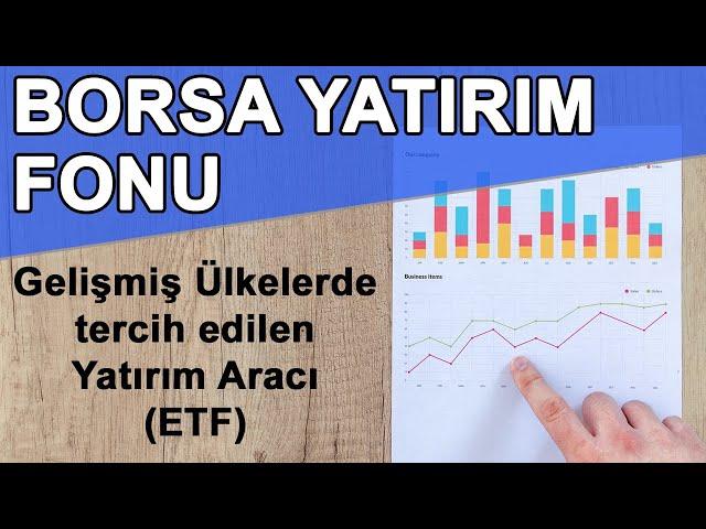 Borsa yatırım fonu nedir? ETF nedir? - Borsa ve finans eğitimi videoları 1 bölüm