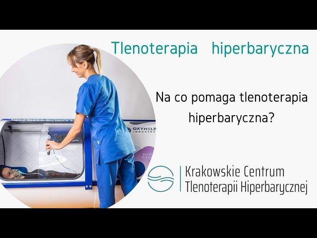 Tlenoterapia w komorze hiperbarycznej Kraków