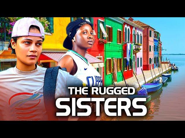 The Rugged Sisters (NEW RELEASED)- SHINE ROSMAN & SONIA UCHE 2024 Nig Movie