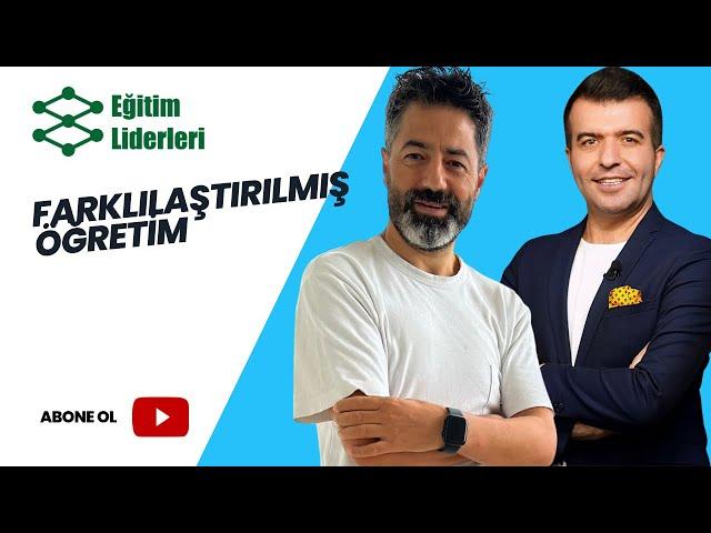 Eğitim Liderleri'nde 45+1 l Farklılaştırılmış Öğretim l Dr. Serkan DEMİR