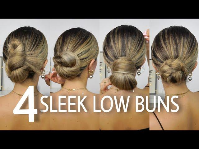 EASY SLEEK LOW BUN TUTORIAL  4 WAYS 