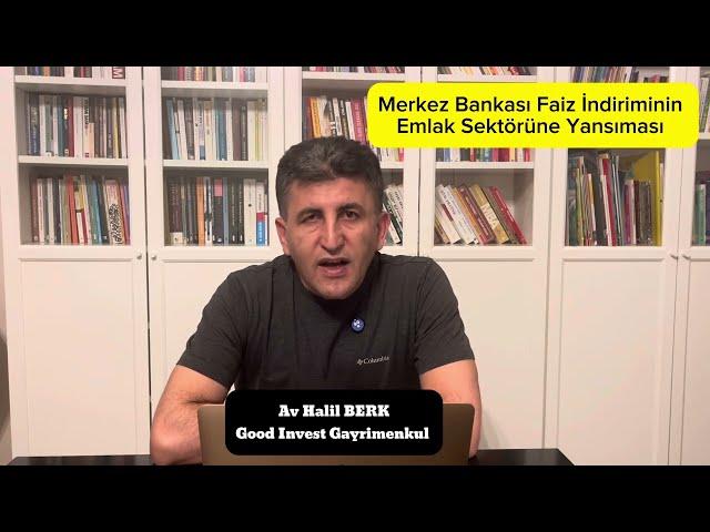 Merkez Bankası Faiz İndiriminin Emlak Sektörüne Yansıması