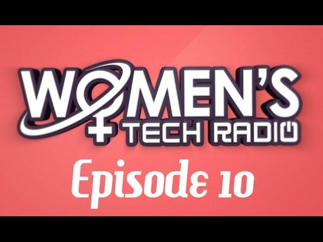 Alice Goldfuss | Women's Tech Radio 10