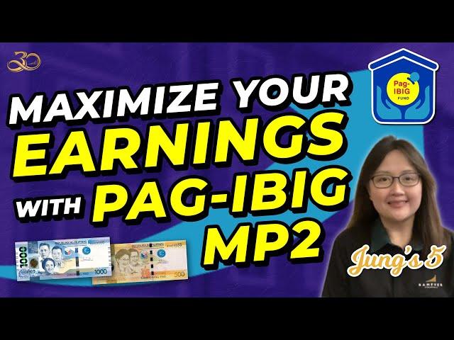 MAXIMIZING YOUR EARNINGS WITH PAG-IBIG MP2: A Beginner's Tutorial!