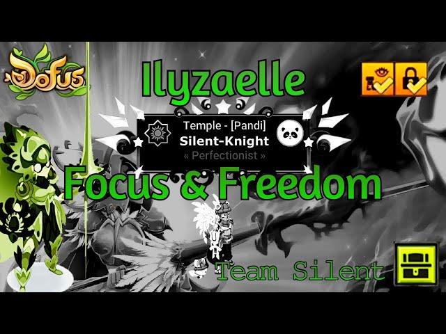 Dofus - Ilyzaelle Focus + Freedom [ With Commentary ]