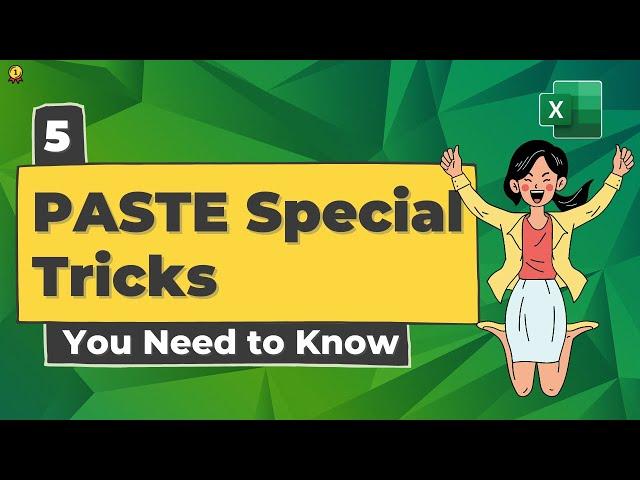 5 Excel PASTE Special Tricks You Need to Know 