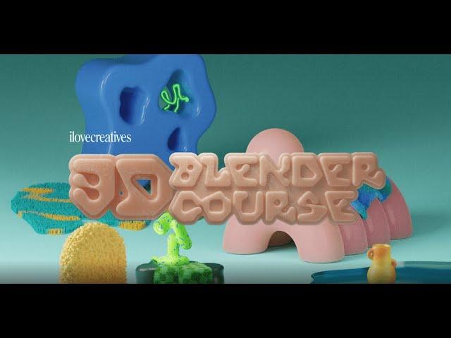 Become a 3D Designer | ilovecreatives 3D Blender Course