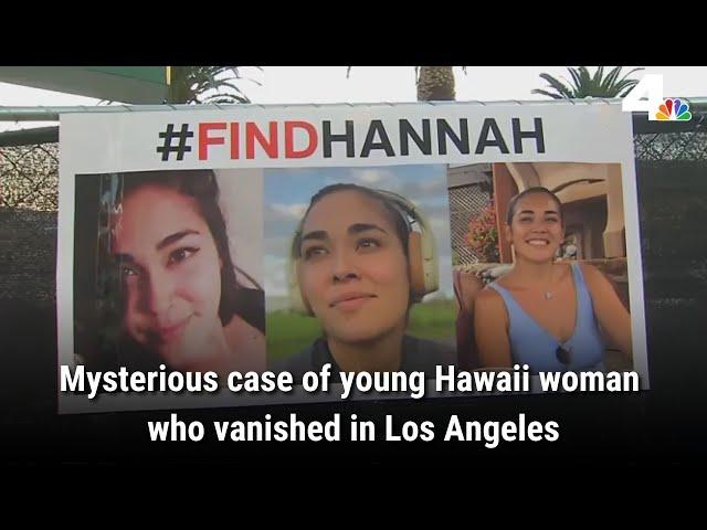 Where’s Hannah? Mysterious disappearance of Hawaii woman