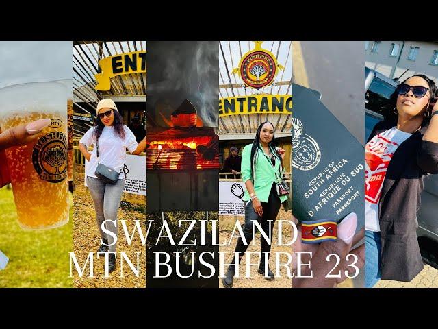 MTN BUSHFIRE 2023: Swaziland Weekend Vlog ||  first camp ever