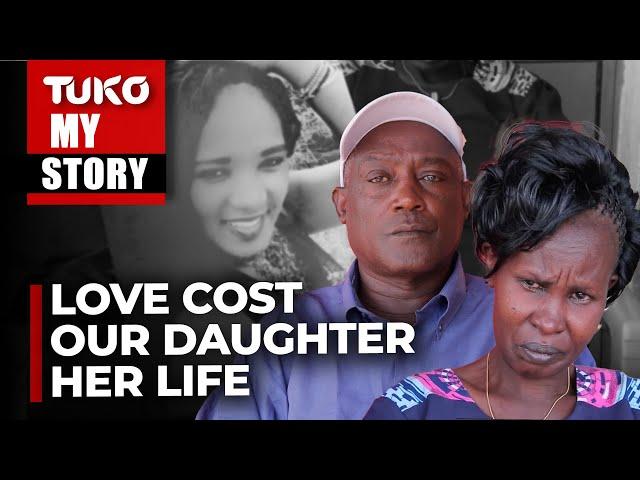 We warned our daughter against her killer boyfriend  | Tuko TV