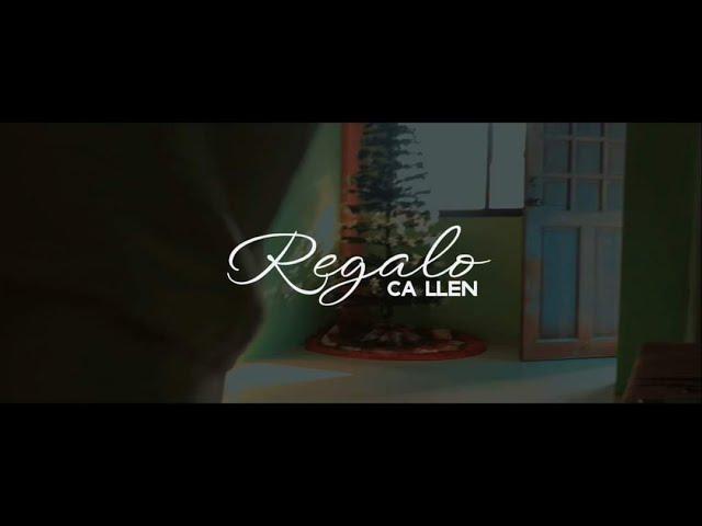 Regalo - Ca Llen (Official Music Video)