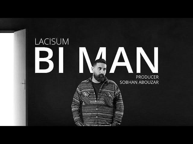 Lacisum - Bi Man (Official Audio) | لاکیسام - بی من