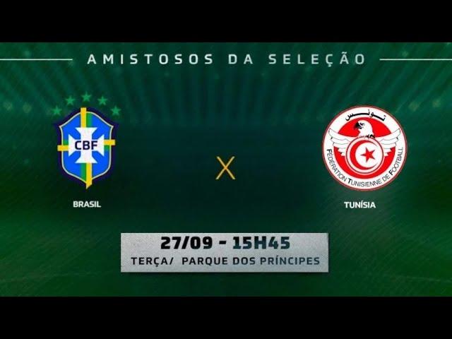 Brasil x Tunísia AO VIVO COM IMAGENS DA CABINE- Amistosos Internacionais/International Friendlies