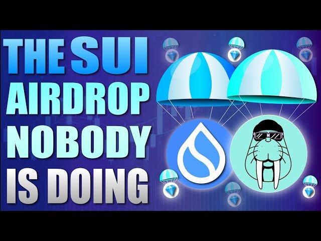  The SUI Airdrop That Nobody Is Doing 