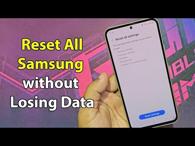 How to reset all settings in samsung