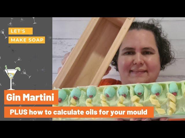 How much oil do I need to fill my new soap mould? Making Gin Martini in the mould plus review