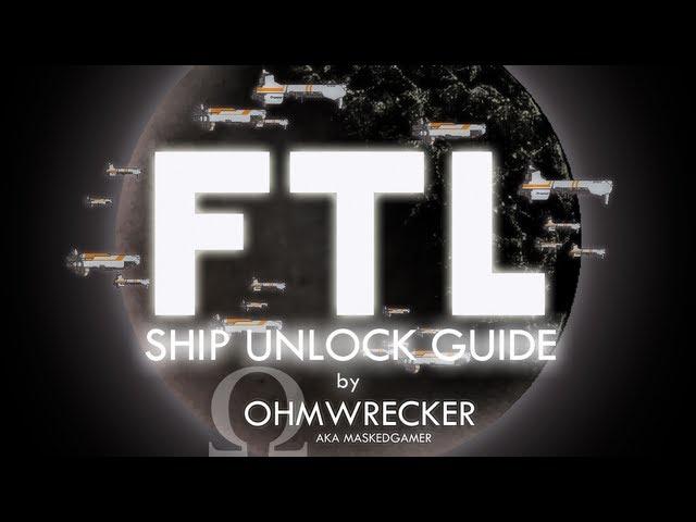 FTL Ship Unlock Guide By Ohm - Unlock ALL The Ships!
