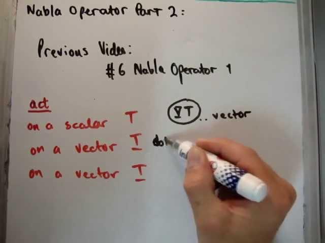 Vector Calculus for Electromagnetism 11 : The Nabla Operator 2/2