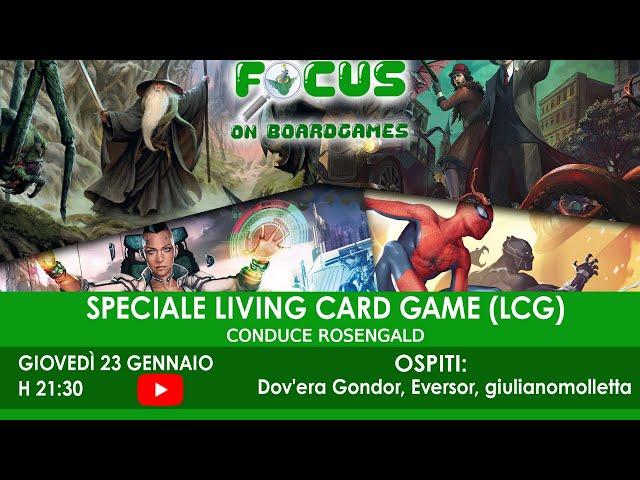 Focus on boardgames: Speciale Living Card Games (LCG)