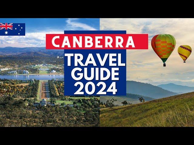 Canberra Travel Guide 2024 - Best Places to Visit in Canberra Australia in 2024