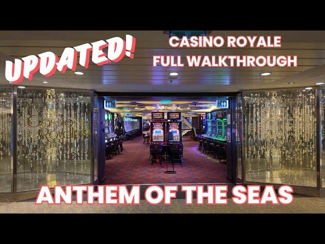 UPDATED! Anthem of the Seas | Casino Royale Full Walkthrough