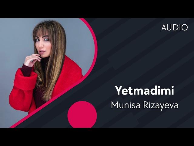 Munisa Rizayeva - Yetmadimi | Муниса Ризаева - Етмадими (AUDIO)