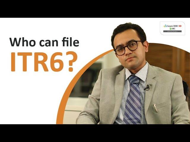 What is ITR 6 and How to Fill ITR 6 for AY 2021-22? | Canara HSBC OBC Life Insurance