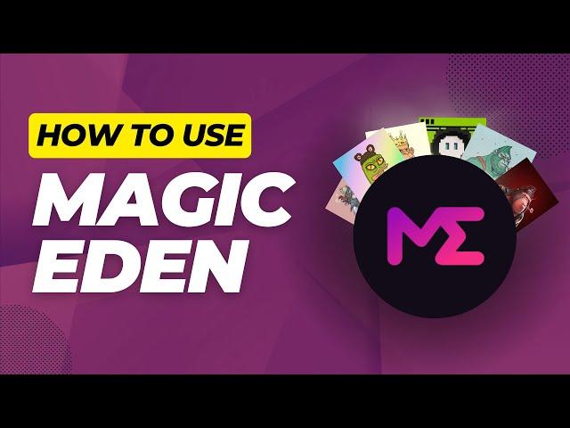 How To Use Magic Eden (Easy Tutorial 2023)