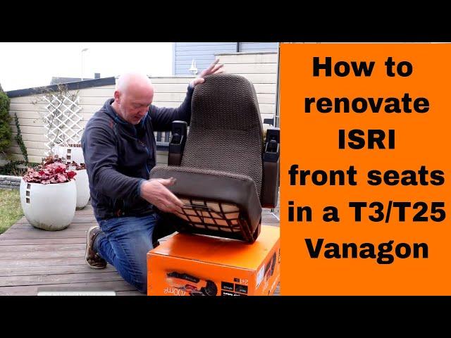 How to change/upgrade/renovate the front ISRI seats on a vanagon T25 T3 1000/518