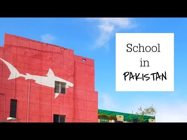 School in PAKISTAN - when you're not from Pakistan