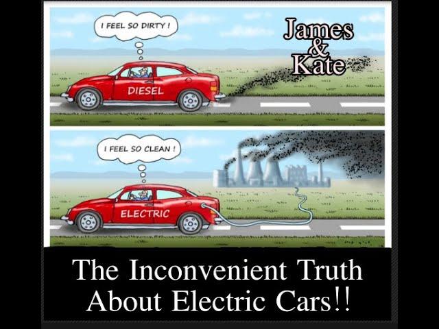 The Inconvenient Truth About Electric Cars - Part 1