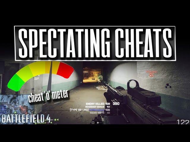 To Catch a Cheater - Battlefield 4