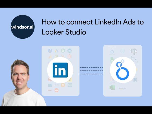 Connect LinkedIn Ads to Looker Studio in less than 2 minutes