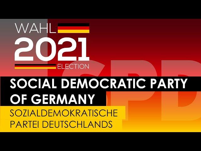 SPD | Sozialdemokratische Partei - Social Democratic Party | Germany, Parliament Elections 2021